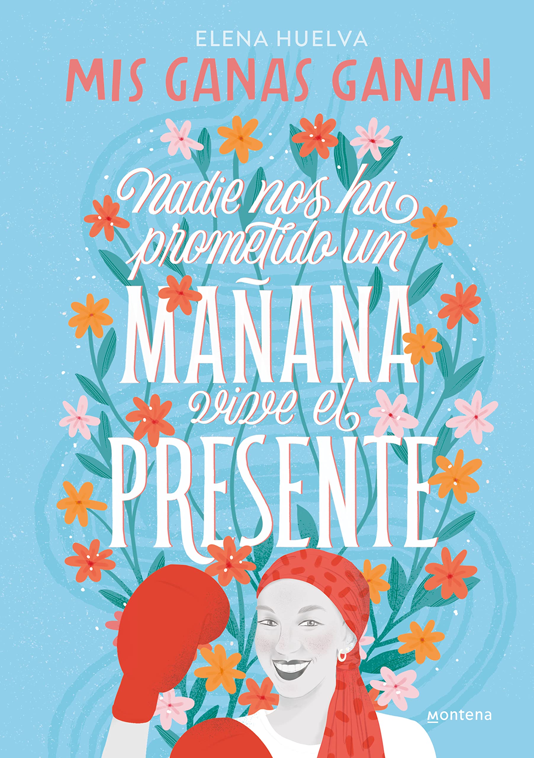 Mis ganas ganan, de Elena Huelva